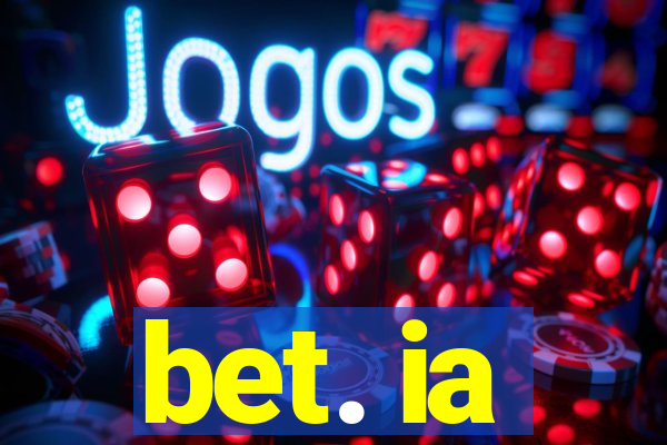 bet. ia